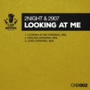 2night & 2907 - Looking At Me (Original mix)