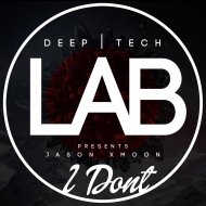 Jason Xmoon - I Dont