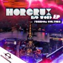 Horcrux - Freedom Culture (Original Mix)