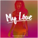 Banez & DJ Dejan Manojlovic - My Love (Original mix)