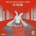 Andrey Exx, Troitski, Shirshnev feat. Sevenever - Go Insane (Pimpo Gama Remix)