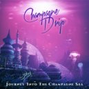 Champagne Drip - Endless Sol (Original Mix)