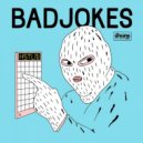 Badjokes - Drop It Down (Original Mix)