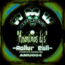DJ Kookane & DJ Reversive & Anonimos DJ\'s - Roller Ball (Original mix)