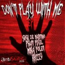 Gigi de Martino & Phat Pixel & Mika Polet & KKZZV - Don\'t Play With Me (Original mix)