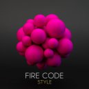 Fire Code - Style (Original Mix)