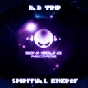 Bad Trip - Spiritual Energy (Original Mix)