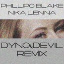 Phillipo Blake - Take Me Away (Dyno & Devil Remix) (Dyno & Devil Remix)