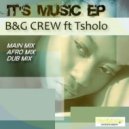 B&G Crew - It\'s Music (Afro Deep Mix)