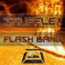 Skufflex - Flash Bang
