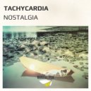 Tachycardia (RU) - Nostalgia (Original Mix)