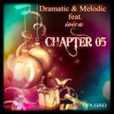 Dramatic & Melodic feat. ivica - Chapter 05 ()