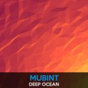 Mubint - Deep Ocean
