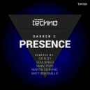 Darren C, D.R.N.D.Y - Presence