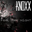 Knoxx - Who You Want to Be
