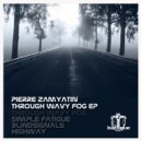 Pierre Zamyatin - Simple Fatigue