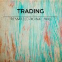 Trading - Remake