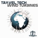 Traveltech - Wind Turbines (Original Mix)