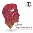 Quivver - Keeps Me Awake (Sterbai Remix)
