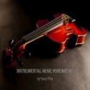 Yuriy Pilin - Instrumental music podcast #1 ()