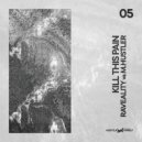 Raveality vs M.Hustler - Kill this pain
