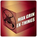 Max Grin - Ex-Weekend (Vocal Mix)