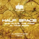 Half Space - Who Plays The Frog In Your Band (Algorithmic Remix)