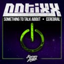 Notixx - Cerebral (Original Mix)