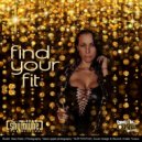Myke ShyTowne - Find Your Fit