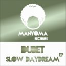 Dubet - Slow Daydream (Original mix)