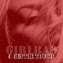 GIRLBAD - 9 Gentle touch