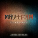 Madteam - Fall In Love (Original)