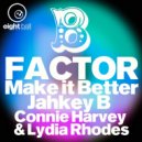 B-Factor, Jahkey B, Jahkey B - Make It Better