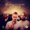 Bricklake, Herr Spiegel, Petro - Just Do It (Radio Mix)
