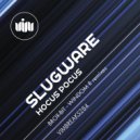 Slugware, Windom R - Hocus Pocus
