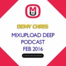 Demy Chris - Mixupload Deep Podcast (February 2016)
