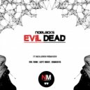 Norlacks, EsBeats - Evil Dead (EsBeats Remix)