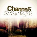 Channel 5 - Starlight (Original Mix)