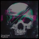 Drop2Hell - Rupture (Original Mix)