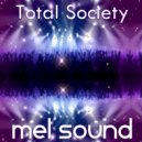 Mel Sound - Total Society (Original Mix)