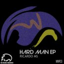Ricardo MS - Hard Man (Hardest Remix)