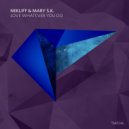 NekliFF, Mary S.K. - Love Whatever You Do (Radio Edit)