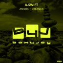 A.SWIFT - Dreamer (Original Mix)