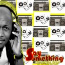 Real Purple Deep, Young C - Say Something (feat. Young C) (Original)