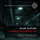 DarK SkYLiNe, Freiheit - Large Reverie (Freiheit Remix)