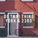 York & 23rd, Ibazz - Do That Thing (Ibazz Remix)