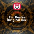 D-Mah - For Rustee