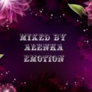 Mixed by Alenka - Emotion ()