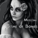 Marina Megami - Game of Bones ()