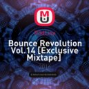 R3dLine - Bounce Revolution Vol.14 [Exclusive Mixtape] (Mixtape)